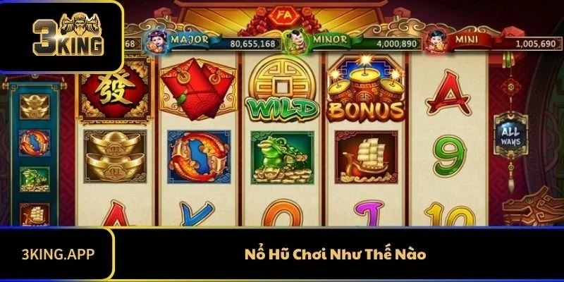 Nổ Hũ Chơi Như Thế Nào? Hướng Dẫn Chi Tiết Cho Người Mới