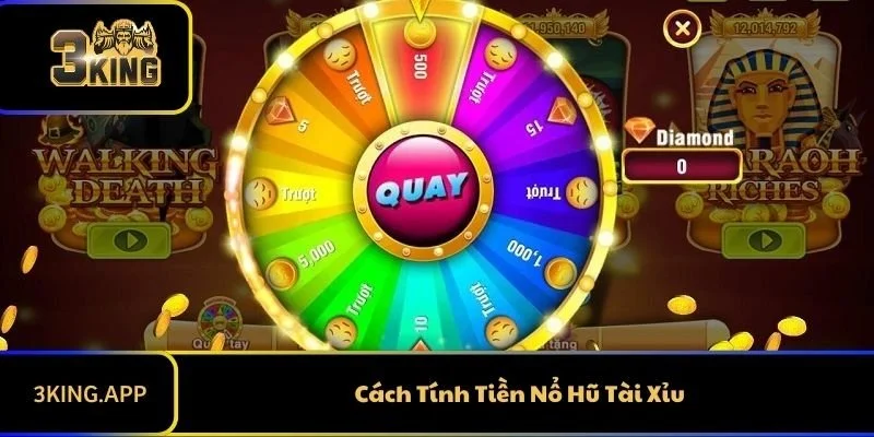 Cách Tính Tiền Nổ Hũ Tài Xỉu Chi Tiết Cho Tân Thủ