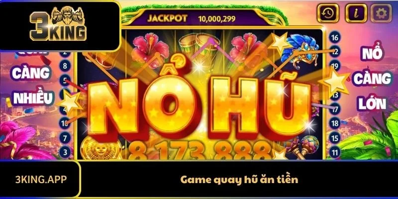 Game Quay Hũ Ăn Tiền Uy Tín Và An Toàn Tại 3KING