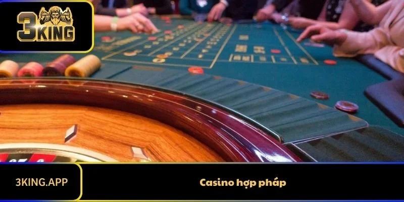 Casino Hợp Pháp Là Gì Và Sân Chơi Nào An Toàn Nhất?