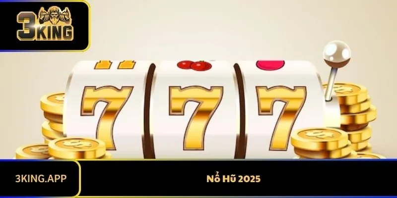 Chinh Phục Nổ Hũ 2025 Tại 3KING – Thưởng Lớn Trong Tay