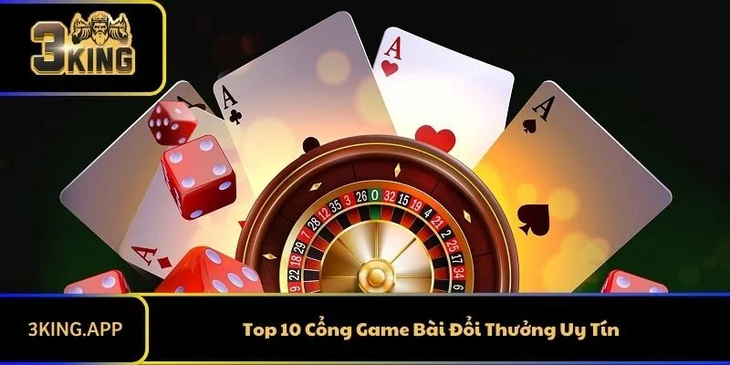 Top 10 Cổng Game Bài Đổi Thưởng Uy Tín Nhất 2025