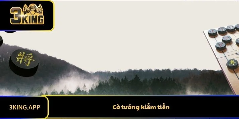 Chơi Cờ Tướng Kiếm Tiền - Đấu Trí, Rinh Thưởng Lớn