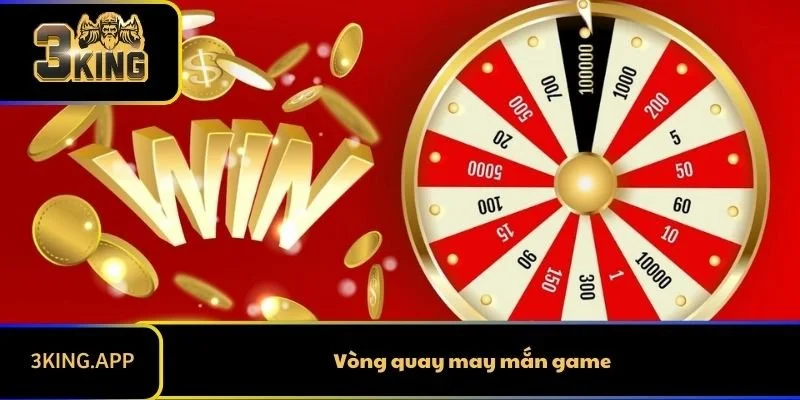 Vòng Quay May Mắn Game - Chơi Miễn Phí Thắng Lớn