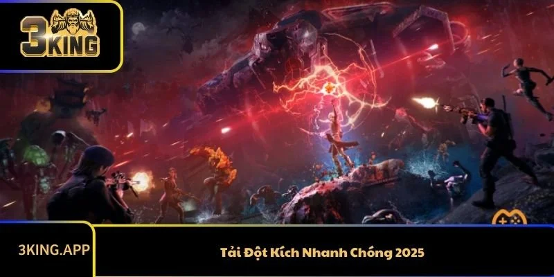 Tải Đột Kích - Hướng Dẫn Cách Download Game Nhanh Chóng