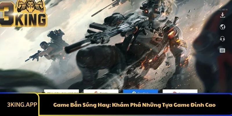 Game Bắn Súng Hay: Khám Phá Những Tựa Game Đỉnh Cao