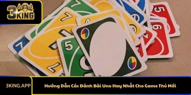 Hướng Dẫn Các Đánh Bài Uno Hay Nhất Cho Game Thủ Mới&nbsp;