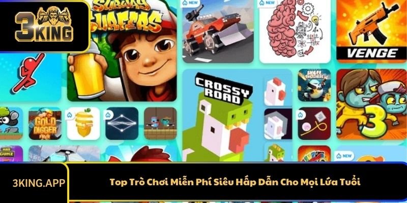 Top Trò Chơi Miễn Phí Siêu Hấp Dẫn Cho Mọi Lứa Tuổi