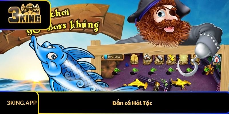 Bắn Cá Hải Tặc - Game Online Lý Tưởng Cho Bạn Giải Trí