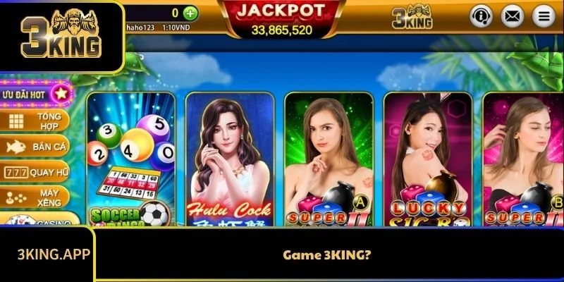 Game 3KING - Đỉnh Cao Game Đổi Thưởng Của Châu Á