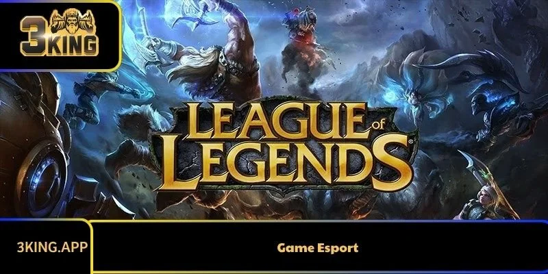 Top Game Esport Hay Nhất Và Nhiều Người Chơi Nhất Hiện Nay