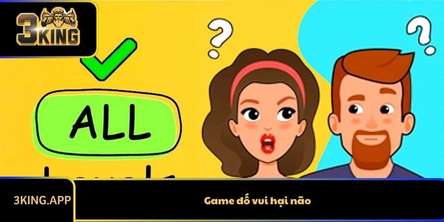 Top 5 Game Đố Vui Hại Não - Game Hóc Búa Dành Cho IQ Của Bạn