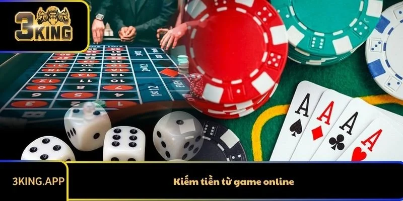 Kiếm Tiền Từ Game Online 3KING - An Toàn Và Hiệu Quả