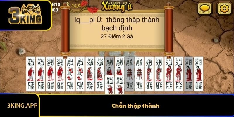 Hướng Dẫn Chơi Chắn Thập Thành Chi Tiết Nhất