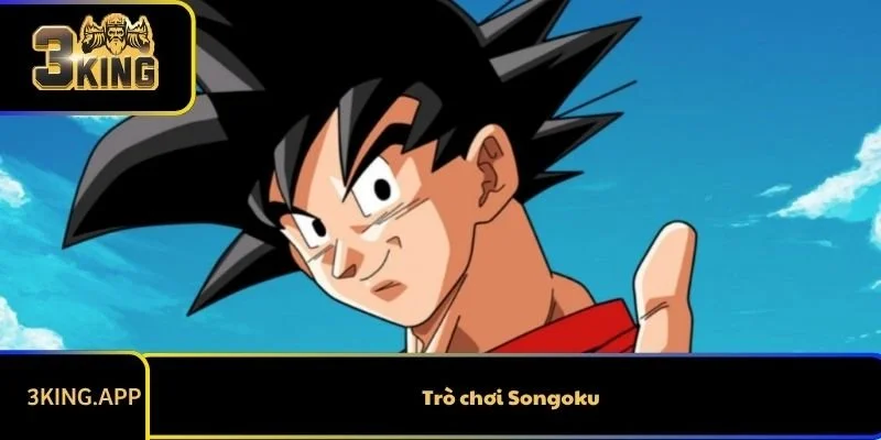 Trò Chơi Songoku Siêu Hấp Dẫn - Hướng Dẫn Chơi Chi Tiết