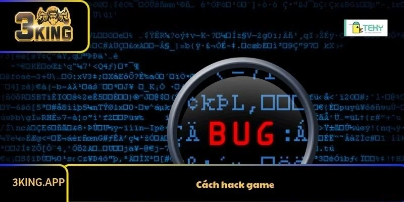 Cách Hack Game Chi Tiết Và Các Lưu Ý Khi Thực Hiện