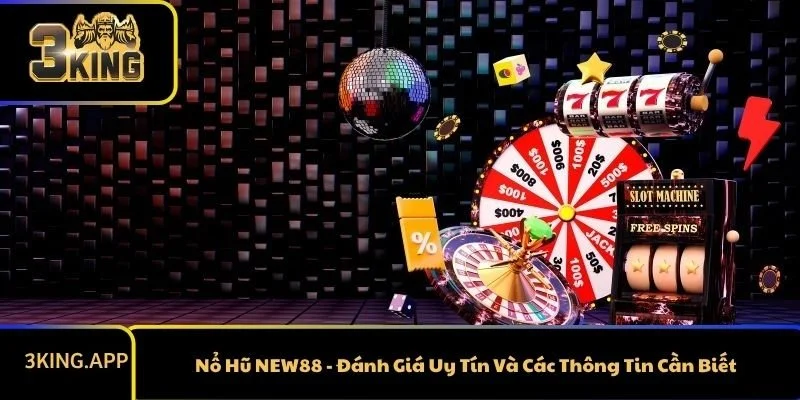 Nổ Hũ NEW88 - Đánh Giá Uy Tín Và Các Thông Tin Cần Biết