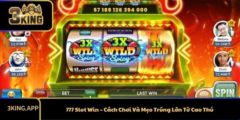 777 Slot Win – Cách Chơi Và Mẹo Trúng Lớn Từ Cao Thủ