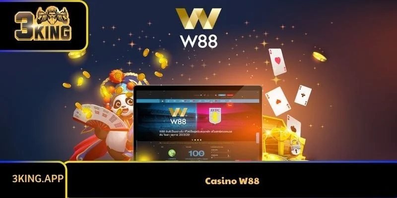 Casino W88 Có Lừa Đảo Như Tin Đồn Không?