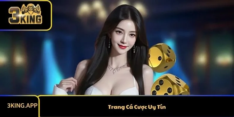 Top Trang Cá Cược Uy Tín Cho Bạn Cảm Giác An Toàn