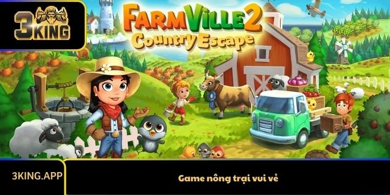 Top Những Game Nông Trại Vui Vẻ Xả Stress Cực Đỉnh