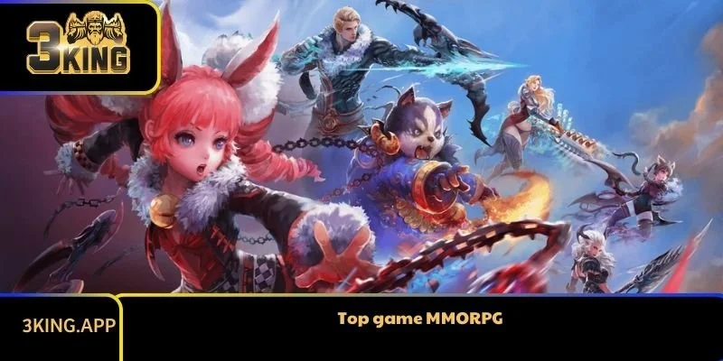 Top game MMORPG – Danh sách siêu phẩm đáng chơi