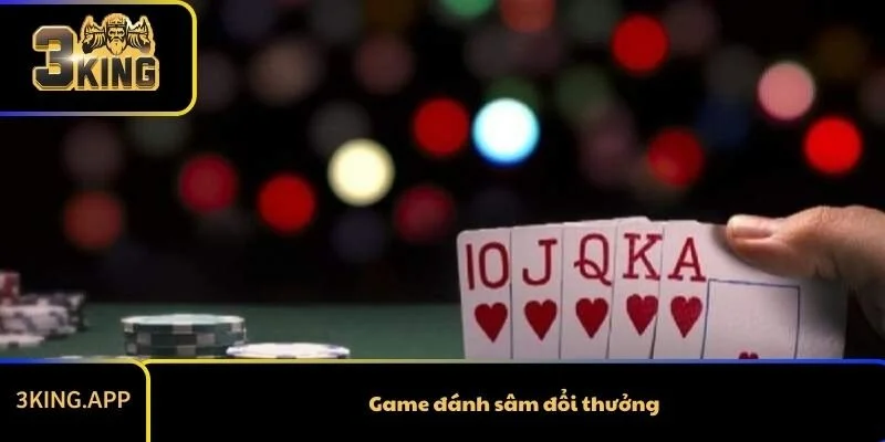 Cách Chơi Game Đánh Sâm Đổi Thưởng Chi Tiết Nhất