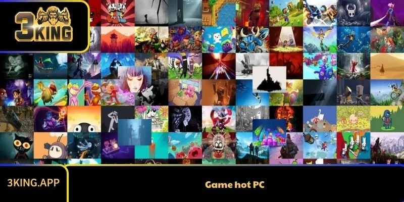 Top 3 Game Hot PC Hiện Nay Không Thể Bỏ Qua