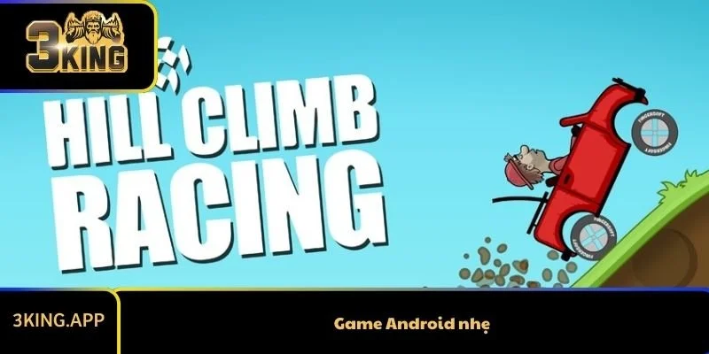 Game Android nhẹ - Lựa chọn hoàn hảo cho giải trí mượt mà