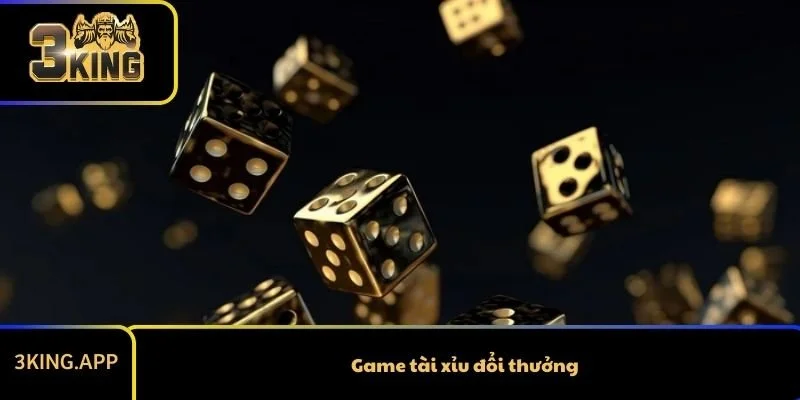 Game Tài Xỉu Đổi Thưởng - Trải Nghiệm Đẳng Cấp Cùng 3KING