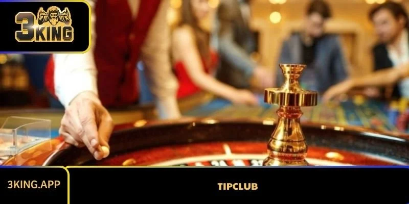 TIPCLUB - Cổng Game Chu Đáo Từ A- Z Cho Người Chơi