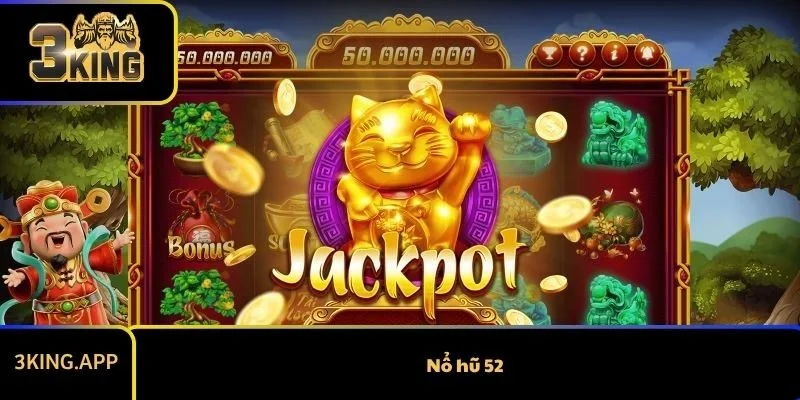 Đánh Giá Chi Tiết Nổ Hũ 52 - Trải Nghiệm Có Gì Đặc Biệt?