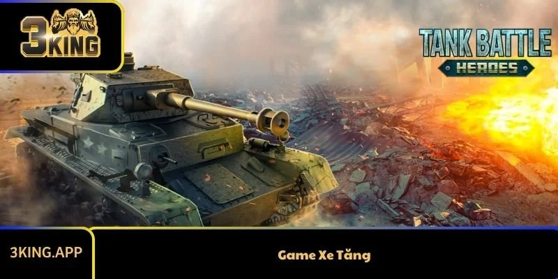 Top Game Xe Tăng Hấp Dẫn Mà Bạn Nên Thử Ít Nhất Một Lần