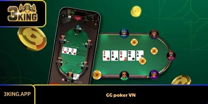 GG Poker Vn – Điểm Hẹn Lý Tưởng Cho Cộng Đồng Poker Việt