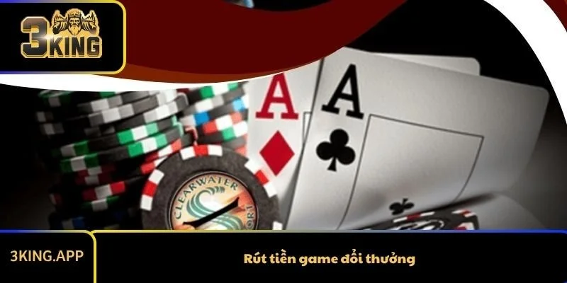 Rút tiền game đổi thưởng - Hướng dẫn chi tiết, an toàn