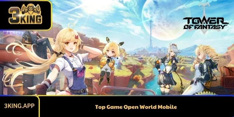 Top Game Open World Mobile Đáng Để Chơi Nhất
