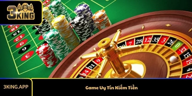 Game Uy Tín Kiếm Tiền – Chơi Giải Trí Nhận Thưởng Hấp Dẫn