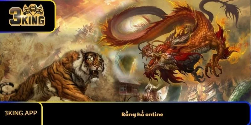 Rồng Hổ Online Chơi Như Thế Nào? Cách Chơi Cho Người Mới