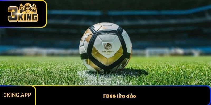 FB88 lừa đảo? Sự thật và cách phân biệt nhà cái uy tín