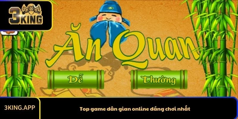 Game dân gian online – Top game đáng thử nhất