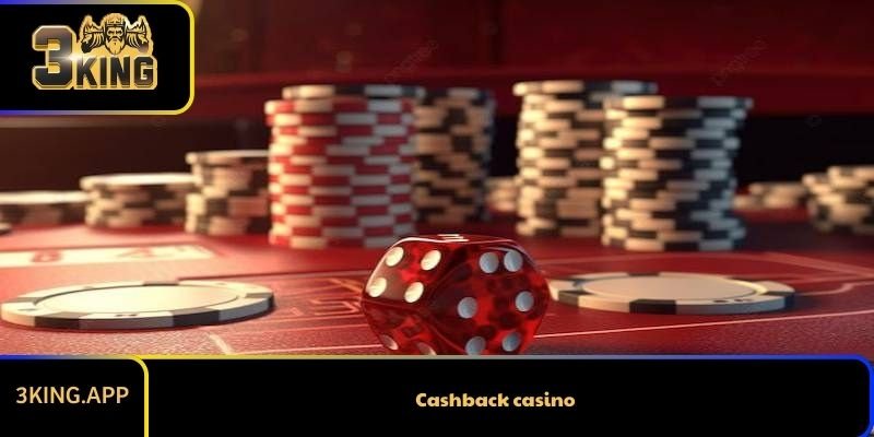 Cashback Casino 3KING - Lựa Chọn Hoàn Hảo Năm 2026