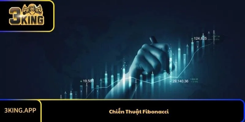 Chiến Thuật Fibonacci - Cách Chơi Thông Minh Dựa Vào Toán Học