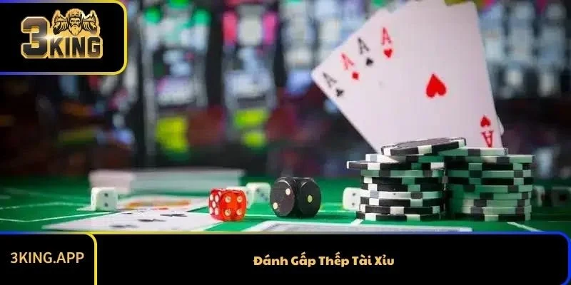 Cách Đánh Gấp Thếp Tài Xỉu An Toàn Và Hiệu Quả Nhất