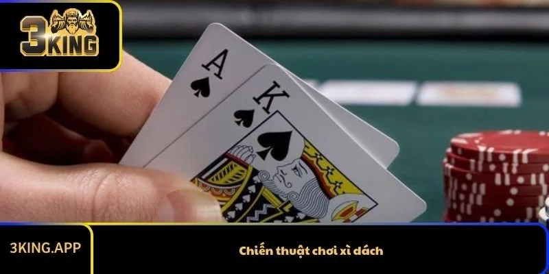 Chiến Thuật Chơi Xì Dách Siêu Hay Ít Người Biết
