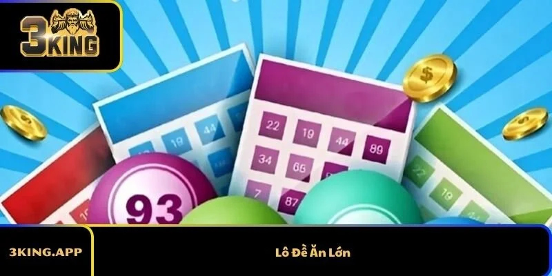 Lô Đề Ăn Lớn Bằng Cách Nào? Bí Mật Được Bật Mí