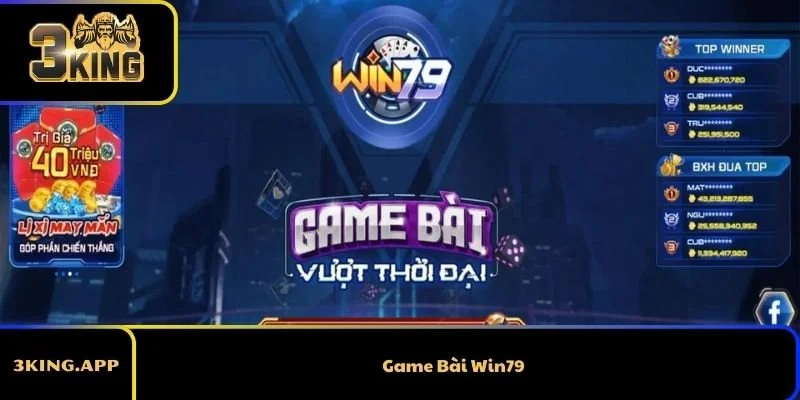 Game Bài Win79 - Đỉnh Cao Bài Đổi Thưởng Năm 2026