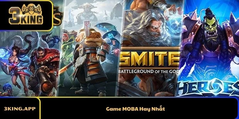 Game MOBA Hay Nhất 2026 – Những Tựa Game Đáng Chơi Nhất Hiện Nay