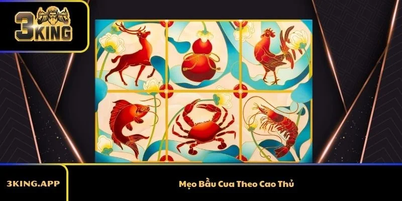 Mẹo Bầu Cua Theo Cao Thủ Giúp Bạn Tăng Tỷ Lệ Thắng Đến 90%