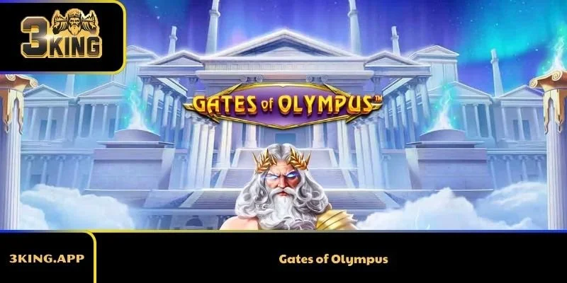 Gates of Olympus - Chinh Phục Cổng Thần Zeus Đầy Hấp Dẫn