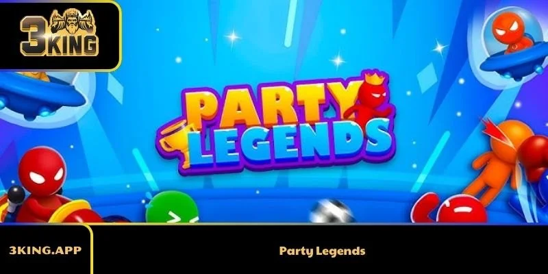 Party Legends – Bí Quyết Chơi Tốt Hơn Qua Từng Trận Đấu